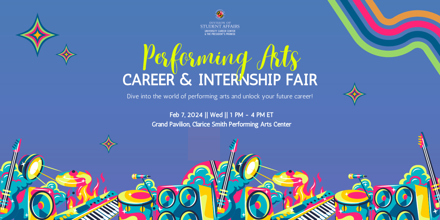 Performing Arts Career & Internship Fair University Career Center